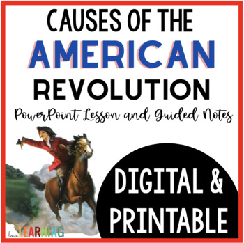 Preview of Causes of the American Revolution Slides and Notes - Revolutionary War for Kids