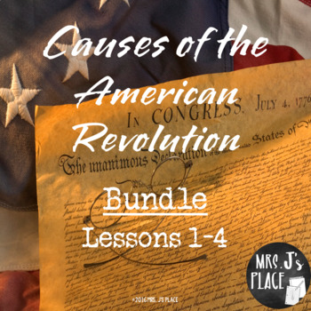 Preview of Causes of the American Revolution bundle- Lessons 1-4