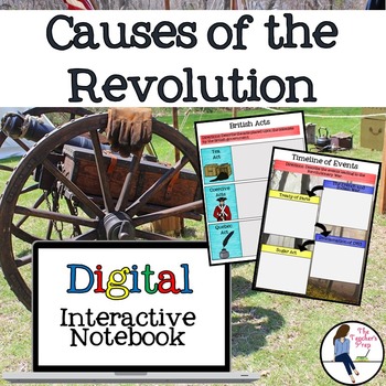 Preview of Causes of the American Revolutionary War Interactive Notebook for Google Drive