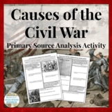 Causes of the Civil War Primary Source Analysis Handout Activity