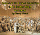 Causes of the French Revolution in Five Minutes Video Worksheet