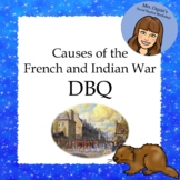 Causes of the French and Indian War DBQ - Printable and Go