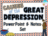 Causes of the Great Depression PowerPoint and Notes Set
