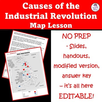 Preview of Causes of the Industrial Revolution Map Lesson, Editable and Modified
