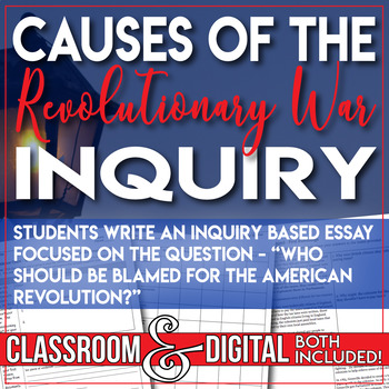Preview of Causes of the Revolutionary War Inquiry Essay Events Leading to the Revolution