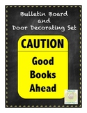 Caution Good Books Ahead Reading Bulletin Board/Door Decor