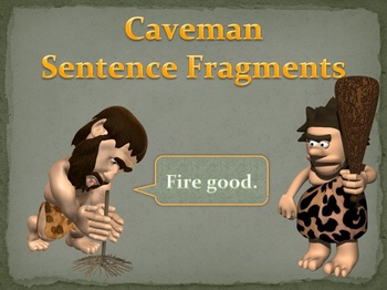 Preview of Caveman Themed Sentence Fragments Interactive PowerPoint lesson