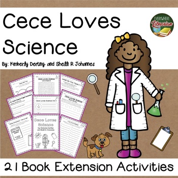 Preview of Cece Loves Science 21 Book Extension Activities NO PREP