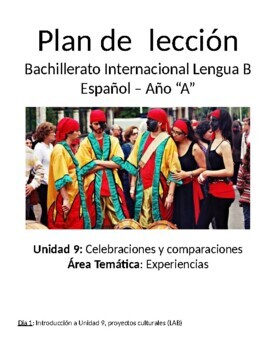 Preview of Celebraciones y comparaciones: IB advanced Spanish levels 4 & 5 unit plans