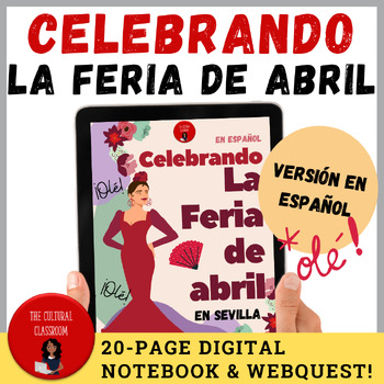 Preview of Celebrando la Feria/Webquest and Digital Notebook for Spanish Class (in Spanish)