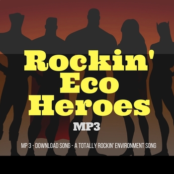 Preview of Celebrate Earth Day with an - MP3- SONG - Rockin' Eco Heroes