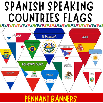 Preview of Celebrate Hispanic Heritage Month : Spanish Speaking Countries Flags Pennants!