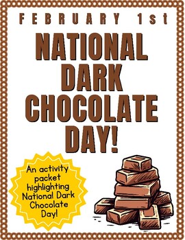 Preview of Celebrate National Dark Chocolate Day on February 1st!