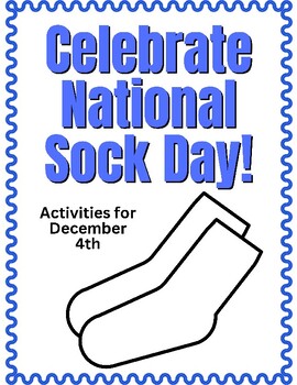 Preview of Celebrate National Sock Day on December 4th!