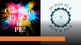 Celebrate Pi Day in PE!​