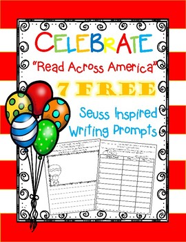 Preview of Celebrate "Read Across America" With 7 FREE Seuss Inspired Writing Prompts