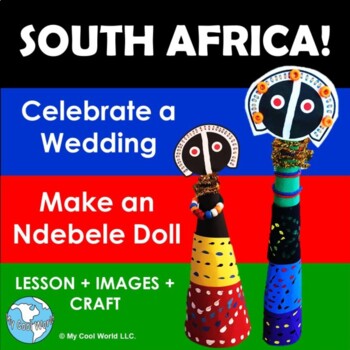 Preview of South Africa! Celebrate a Wedding—Grades 2+ Lesson, Ndebele Paper Doll Craft