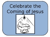 Celebrate the Coming of Jesus