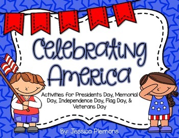 Preview of Celebrating America: Activities for Memorial, Veterans, Presidents Day & More