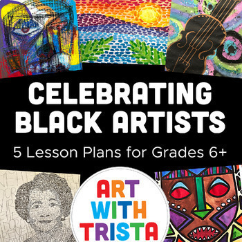 Preview of Celebrating Black Artists & People Art Lessons for Black History Month