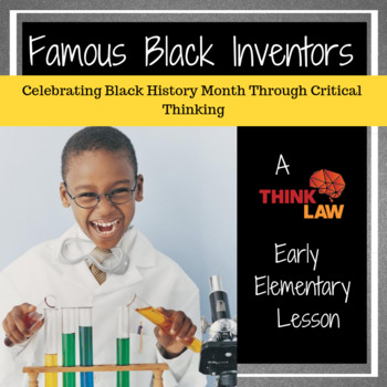 Preview of Celebrating Black History Month Through Critical Thinking: Famous Inventions