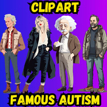 Preview of Celebrating Famous peopel with Autism for austism awareness Month Clipart Poster