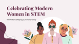 Celebrating Modern Women in STEM