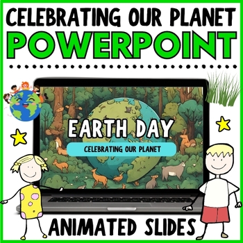 Preview of Celebrating Our Planet | Earth Day PowerPoint Presentation for 3rd 4th 5th Grade