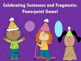Celebrating Sentences and Fragments - PowerPoint Game