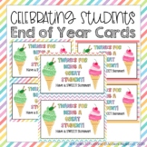Celebrating Students End of Year Cards! Have a SWEET Summer!