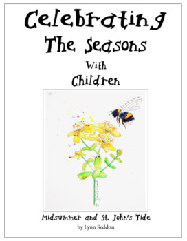 Preview of Celebrating The Seasons With Children: Midsummer and St. John’s Tide