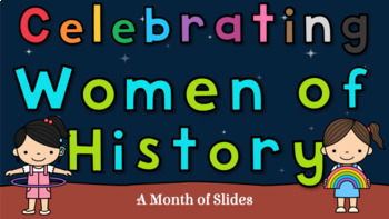Preview of Celebrating Women of History