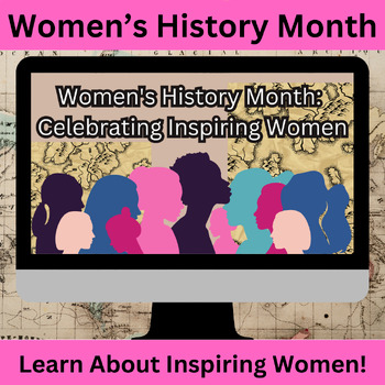 Preview of Celebrating Women's History Month: Learning About Incredible Women!