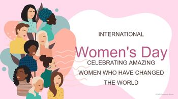 Preview of Celebrating amazing women for International Women's Day