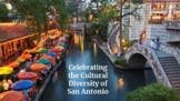 Celebrating the Cultural Diversity of San Antonio