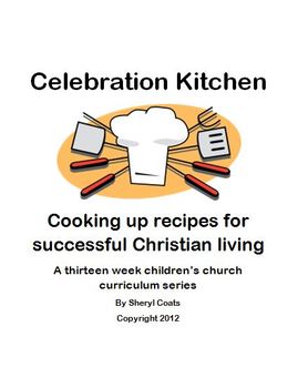 Preview of Celebration Kitchen: Cooking up recipes for successful Christian living