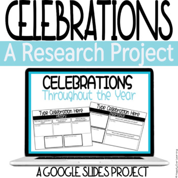 Preview of Celebrations & Holidays Throughout the Year - Research Project⎟Digital - Google