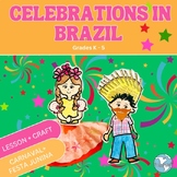 Celebrations in Brazil | Carnaval and Festa Junina Lesson 