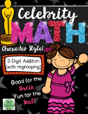 Celebrity Math: 2-Digit Addition with Regrouping