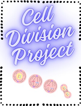 Preview of Cell Division Unit Project
