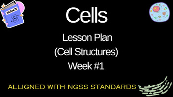 Preview of Cell Lesson Plan(Cell Structures)-Week #1