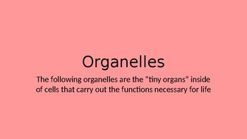 Preview of Cell Organelles Presentation