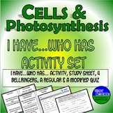 Cells Organelles and Photosynthesis I Have Who Has Activity Set