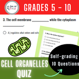 Cell Organelles (plant cell and animal cell)  Quiz (Grades