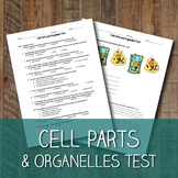 Cell Parts and Organelles Test - 7th Grade Life Science