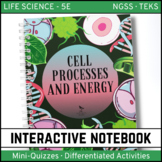 Cell Processes & Energy Interactive Notebook
