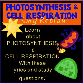 Preview of Cell Respiration and Photosynthesis Lesson | Interactive Questions | Song Video