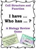 Cell Structure and Function: I have, Who Has? Review Game