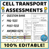 Cell Transport Assessments - Question Bank, Pre-Test, Post