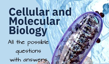 Preview of Cell and molecular biology all the possible questions with answers